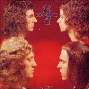 Slade - Old, New, Borrowed And Blue 1974