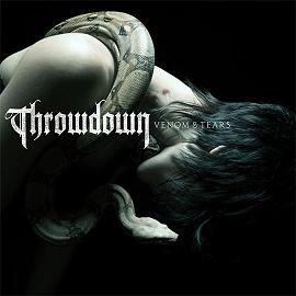Throwdown - 2007 - Venom And Tears