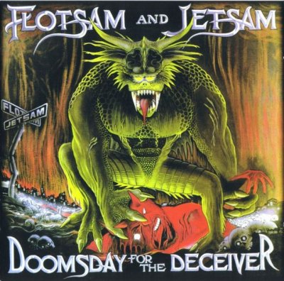 Flotsam & Jetsam - Doomsday For The Deceiver 1986 (20-th Anniversary Edition)