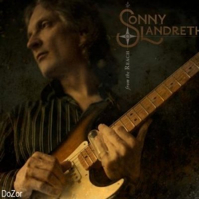 Sonny Landreth - From The Reach (2008)