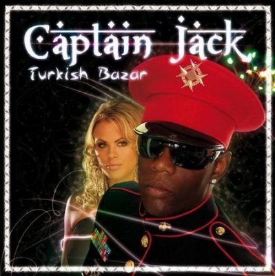Captain Jack - Turkish Bazar 2008