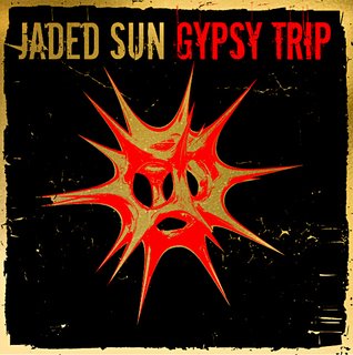 Jaded Sun - Gypsy Trip 2008