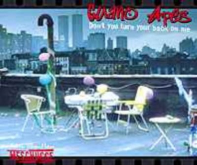Guano Apes - Don't You Turn Your Back On Me [Single] 1999