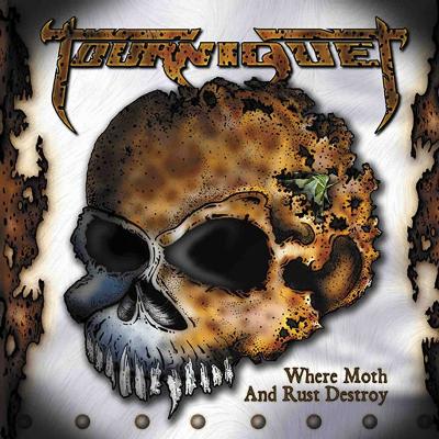 Tourniquet - Where Moth And Rust Destroy 2003