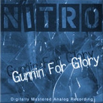 Nitro - Gunnin' For Glory 1999 (1989)