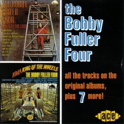 The Bobby Fuller Four - I Fought The Law & KRLA King Of The Wheels (2 in 1) 1965-1966