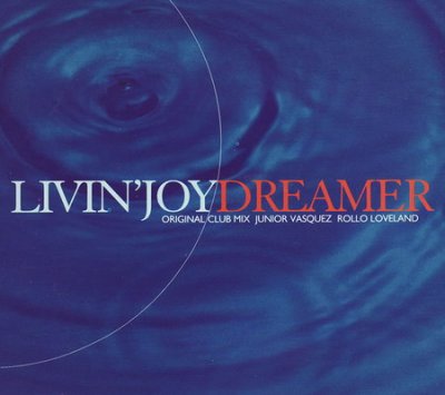 Livin' Joy - Dreamer (Maxi-Single) 1995   