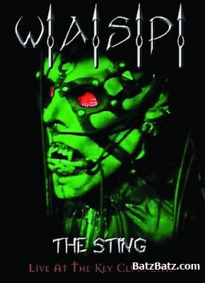 W.A.S.P.  - The Sting (Live at the Key Club, L.A. 2000)