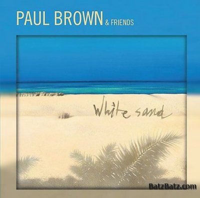 Paul Brown - White Sand (2007)
