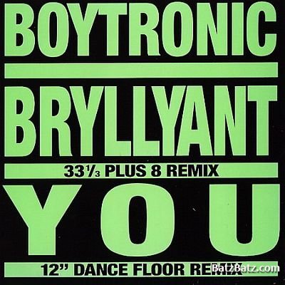 Boytronic - Bryllyant # You (Maxi-Single) 1988
