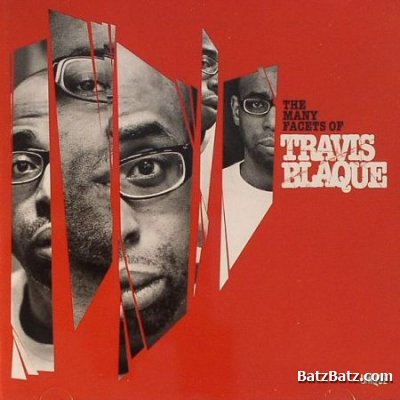 Travis Blaque - The Many Facets Of Travis Blaque (2010)
