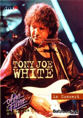 TONY JOE WHITE - IN CONCERT 1992