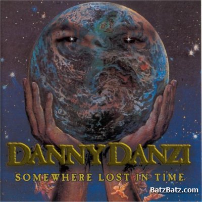Danny Danzi - Somewhere Lost In Time 1999