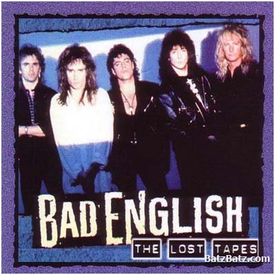 Bad English - The Lost Tapes (2002)