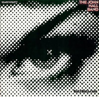 The John Hall Band - Searchparty 1983